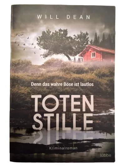 Totenstille Will Dean Kriminalroman Bastei Lübbe Thriller Buch