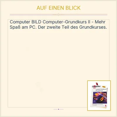 Computer BILD Computer-Grundkurs II Mehr Spaß am PC IT Buch