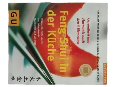 Feng Shui Kochbuch GU 5 Elemente Ernährung Gesundheit Harmonie Fahrnow Sator