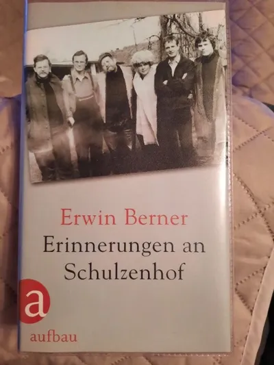 Erwin Berner Erinnerungen an Schulzenhof Autobiografie Aufbau Verlag Buch