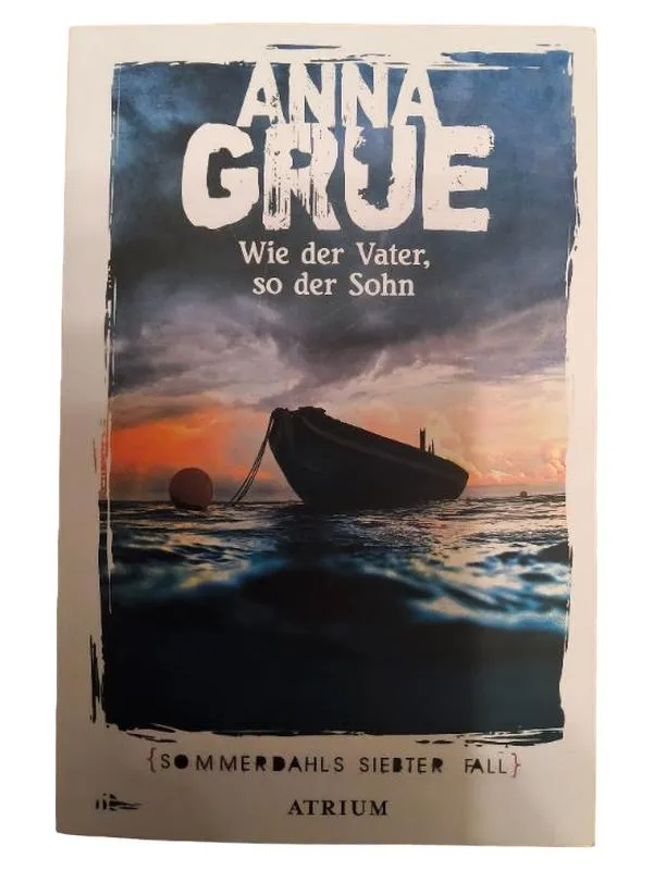 Anna Grue Wie der Vater so der Sohn Kriminalroman Sommerdahls 7. Fall Atrium 1