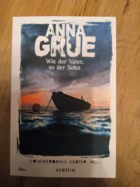 Anna Grue Wie der Vater so der Sohn Kriminalroman Sommerdahls 7. Fall Atrium 2