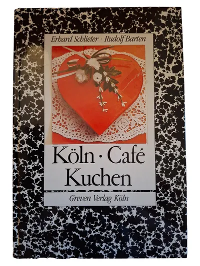 Köln Café Kuchen Kochbuch Erhard Schlieter Rudolf Barten Greven Verlag