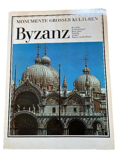 Bildband Byzanz Monumente Grosser Kulturen Ravenna Konstantinopel Venedig