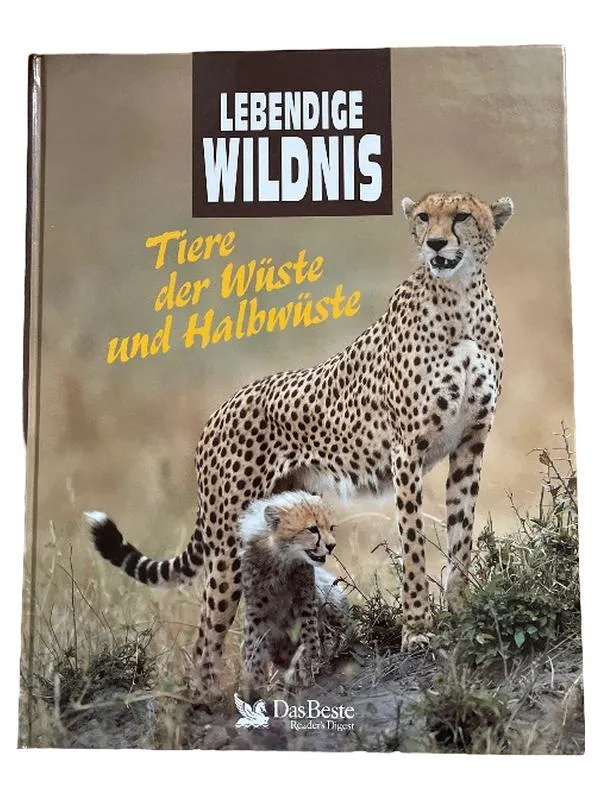 Lebendige Wildnis Tiere der Wüste und Halbwüste Bildband Das Beste Reader's 1