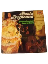 Fiesta Tropicana Südamerikanische Tanzrhythmen Orchester Paco Gomez EUROPA Vinyl 1