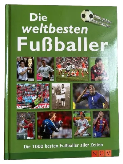 Die weltbesten Fußballer - NGV - Hardcover Buch - 1000 Bilder 1000 Fakten