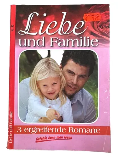 Liebe und Familie - 3 ergreifende Romane Heftroman Nr. 80