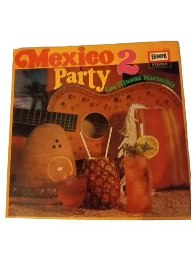 Mexico Party 2 - Los Tijuana Mariachis - Vinyl LP - Europa