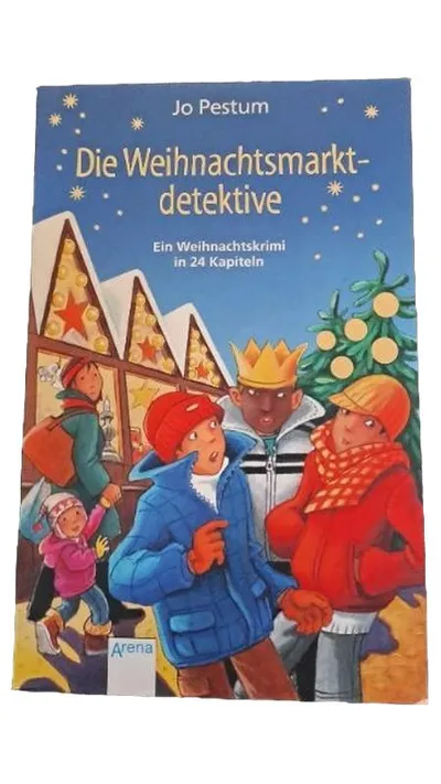 Die Weihnachtsmarktdetektive Jo Pestum Weihnachtskrimi 24 Kapitel Arena Kinder