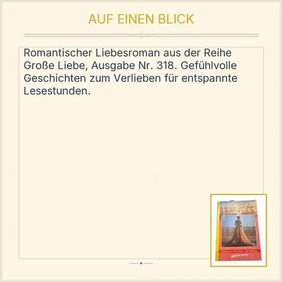 Große Liebe Heftroman Nr. 318 Romantische Geschichten zum Verlieben