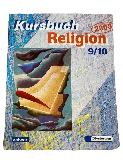 Kursbuch Religion 2000 9, 10 Calwer Verlag Diesterweg Schulbuch Unterricht