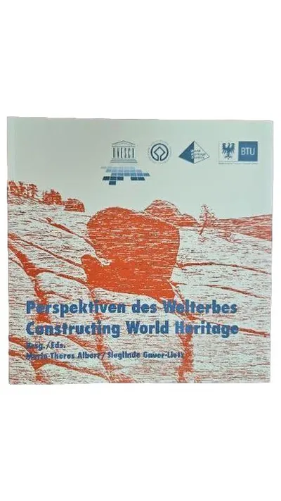 Perspektiven des Welterbes Constructing World Heritage Albert Gauer-Lietz Buch