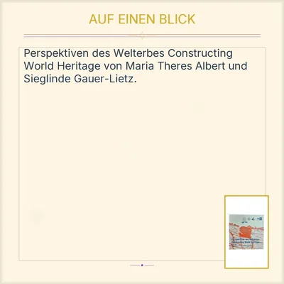 Perspektiven des Welterbes Constructing World Heritage Albert Gauer-Lietz Buch