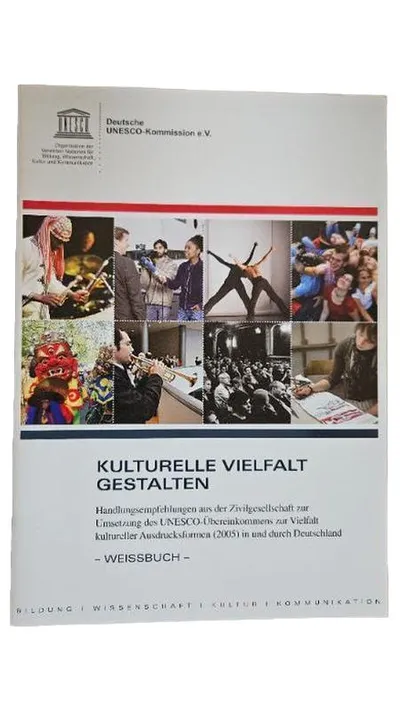 Kulturelle Vielfalt Gestalten - Deutsche UNESCO-Kommission e.V. Sachbuch