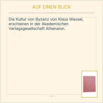 Die Kultur von Byzanz Klaus Wessel Akademische Verlagsgesellschaft Athenaion