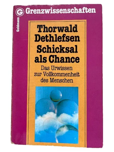 Schicksal als Chance Thorwald Dethlefsen Das Urwissen zur Vollkommenheit