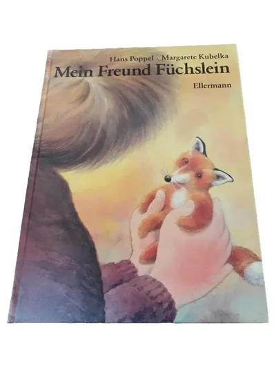 Mein Freund Füchslein - Hans Poppel & Margarete Kubelka Ellermann Kinderbuch