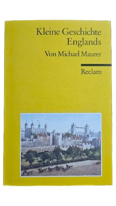Kleine Geschichte Englands Michael Maurer Reclam Sachbuch
