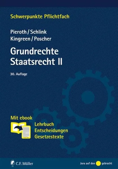 Grundrechte Staatsrecht II Pieroth, Schlink 30. Auflage C.F. Müller Lehrbuch