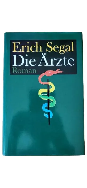 Erich Segal Die Ärzte Roman Unterhaltungsliteratur Buch