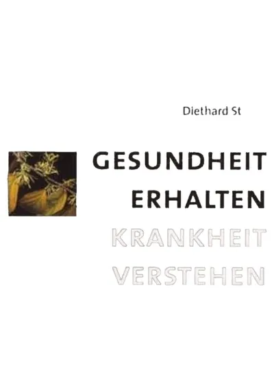 Gesundheit erhalten Krankheit verstehen Diethard Sturm Moderne Homöopathie