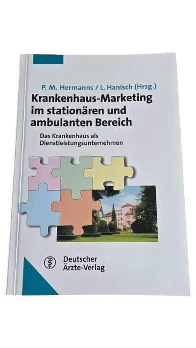 Krankenhaus-Marketing im stationären und ambulanten Bereich P. M. Hermanns