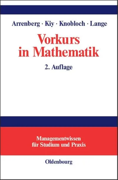 Vorkurs in Mathematik Arrenberg Kiy Knobloch Lange 2. Auflage Oldenbourg