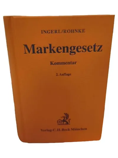 Markengesetz Kommentar Ingerl, Rohnke 2. Auflage C.H.Beck Jura Gesetzbuch