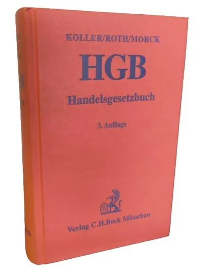 HGB Handelsgesetzbuch Koller, Roth, Morck 3. Auflage C.H.Beck