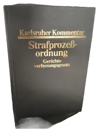 Karlsruher Kommentar Strafprozessordnung Gerichtsverfassungsgesetz C.H. Beck 2
