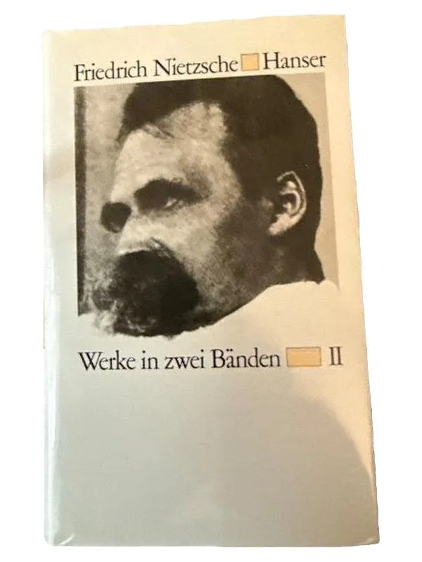 Friedrich Nietzsche Werke in zwei Bänden II Carl Hanser Verlag Philosophie Buch 1