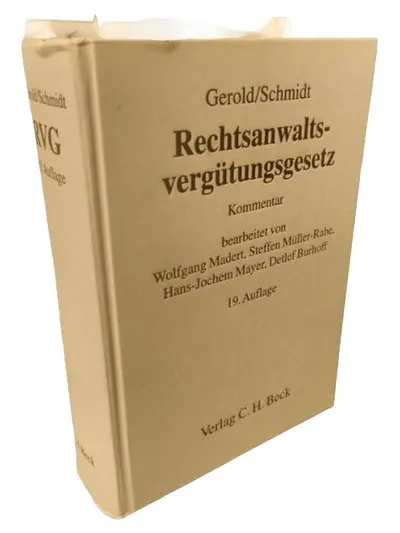 Rechtsanwaltsvergütungsgesetz Kommentar Gerold, Schmidt 19. Auflage C.H.Beck