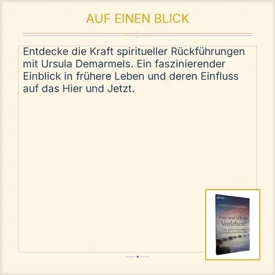 Wer war ich im Vorleben? Ursula Demarmels Spirituelle Rückführungen Heyne