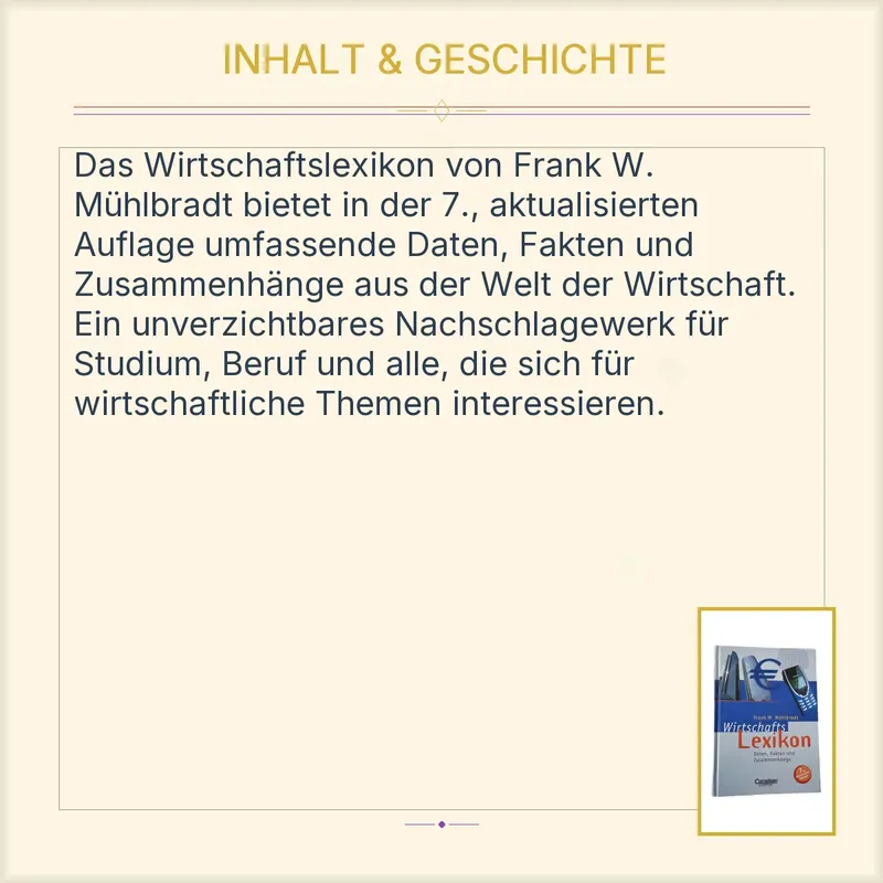 Wirtschaftslexikon Daten Fakten Zusammenhänge Frank W. Mühlbradt 7. Auflage 3