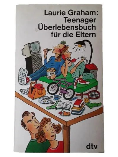 Teenager Überlebensbuch für die Eltern Laurie Graham dtv Taschenbuch Ratgeber