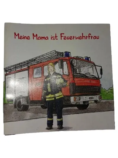 Meine Mama ist Feuerwehrfrau Feuerwehrverband Kinderbuch Sachbuch