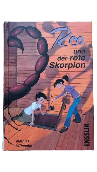 Ensslin Kinderbuch Rea und der rote Skorpion Mathias Wünsche Abenteuer