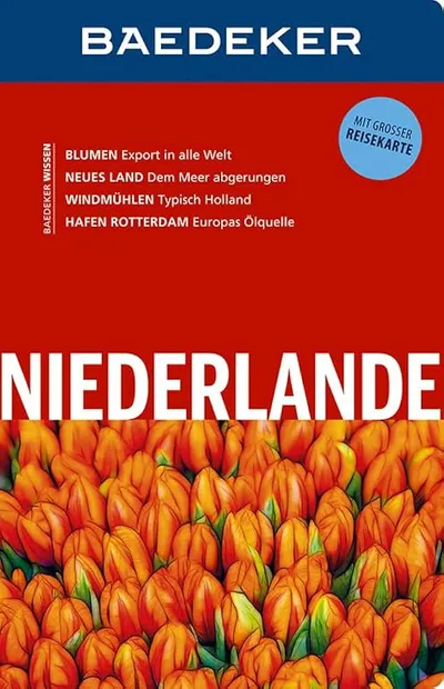 Baedeker Reiseführer Niederlande Holland Blumen Windmühlen Rotterdam