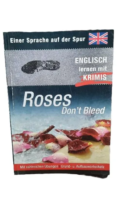 Roses Don't Bleed Englisch lernen mit Krimis Einer Sprache auf der Spur Buch
