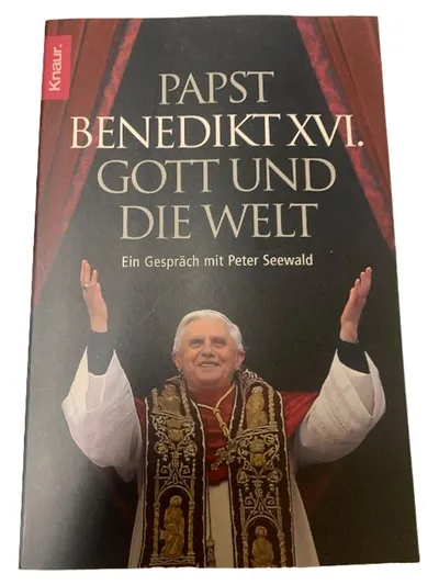 Papst Benedikt XVI. Gott und die Welt Peter Seewald Knaur Religionsbuch