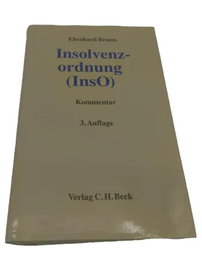 Insolvenzordnung (InsO) - Eberhard Braun Kommentar 3. Auflage C.H. Beck