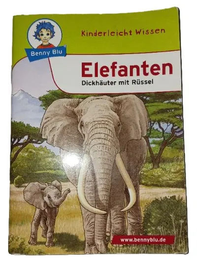 Benny Blu Kinderleicht Wissen Elefanten Dickhäuter mit Rüssel Sachbuch Kinder