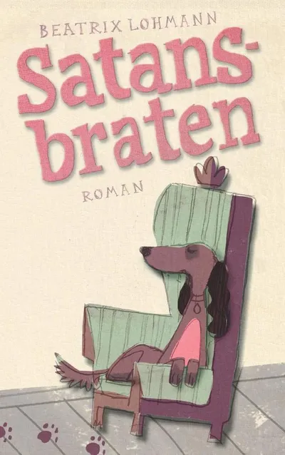 Satansbraten Humorvoller Roman Beatrix Lohmann Buch Hund