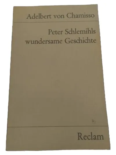 Adelbert von Chamisso Peter Schlemihls wundersame Geschichte Reclam Klassiker