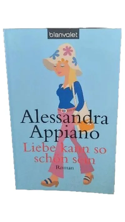 Liebe kann so schön sein Alessandra Appiano Blanvalet Taschenbuch Liebesroman