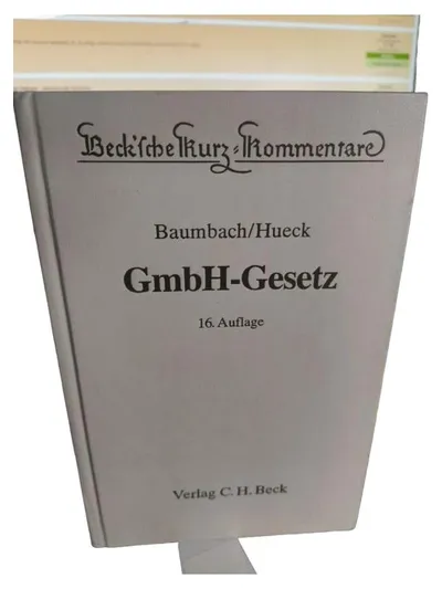 GmbH-Gesetz Baumbach Hueck C.H. Beck 16. Auflage Fachbuch Wirtschaftsrecht
