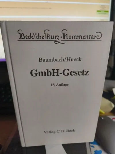 GmbH-Gesetz Baumbach Hueck C.H. Beck 16. Auflage Fachbuch Wirtschaftsrecht