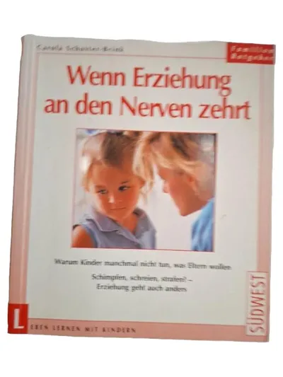 Südwest Verlag Selbsthilfebuch Wenn Erziehung an den Nerven zehrt Ratgeber
