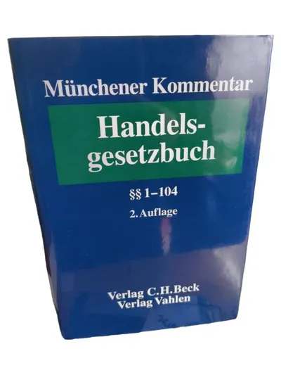 Münchener Kommentar Handelsgesetzbuch §§ 1-104 C.H. Beck 2. Auflage Gesetzbuch